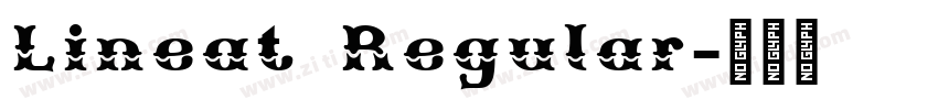 Lineat Regular字体转换 Lineat Regular字体转换